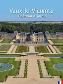 Vaux-le-Vicomte: château et jardin